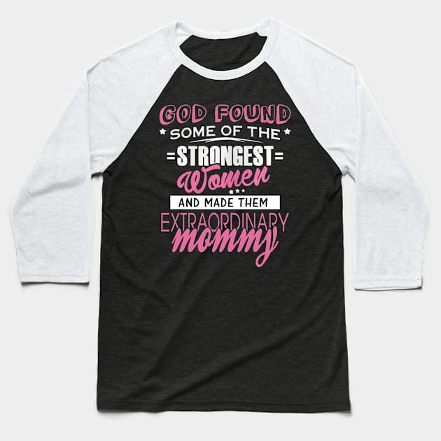 Mommy strongest women Baseball T-Shirt by LiFilimon